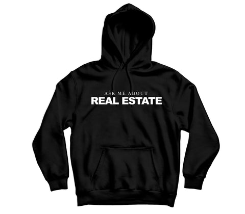 Ask Me about Real Estate HOODIE