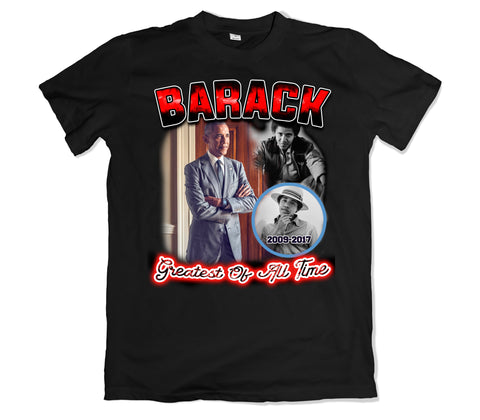 Barack Greatest Tee shirt