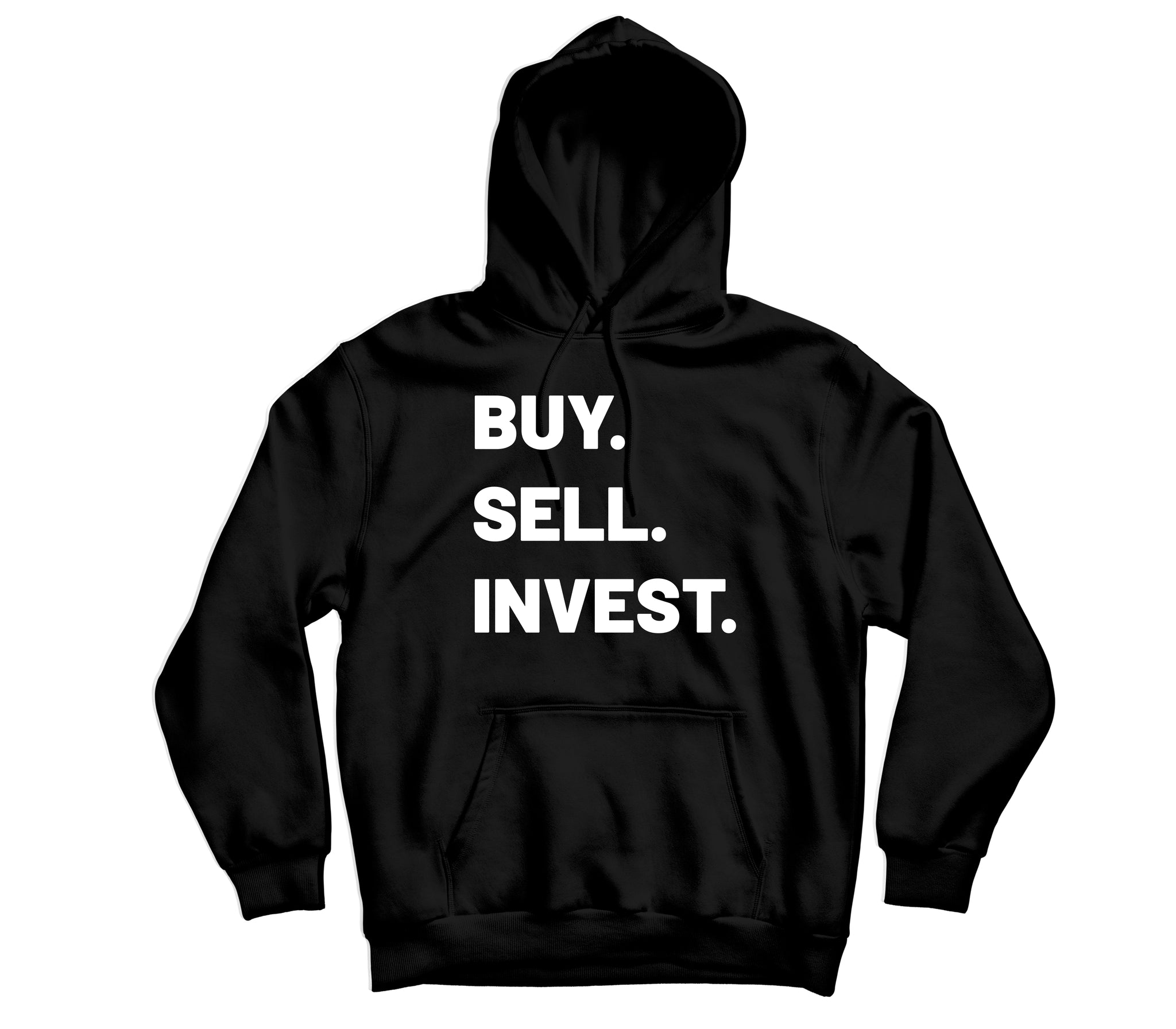 Buy Sell Invest HOODIE
