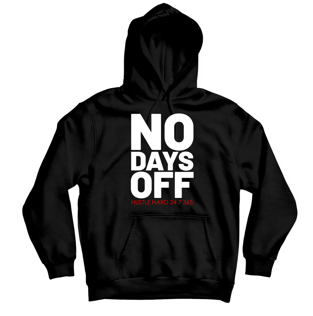 No Days Off HOODIE – THE SNEAKER STUDIO