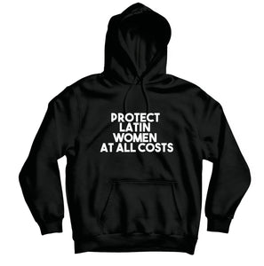 Protect Latin Women - HOODIE - TOPS, TSS CUSTOM GRPHX, SNEAKER STUDIO, GOLDEN GILT, DESIGN BY TSS