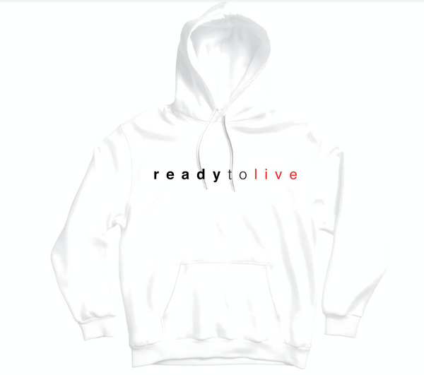 Ready to Live Hoodie